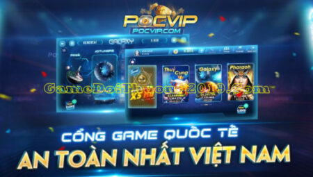 PocVip –  Chơi ngay game bài VIP của làng game đổi thưởng online siêu uy tín 2025