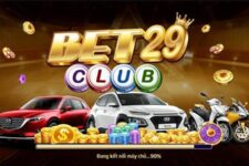 Bet29 Club – Cổng Game Bài Đổi Thưởng Chất Lượng Và Uy Tín