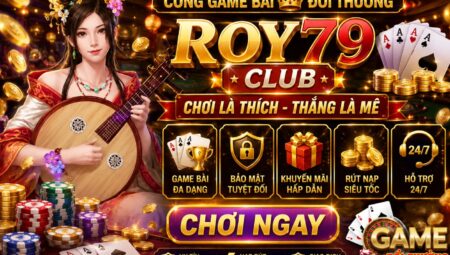 Roy79 Club – Cổng Game Quốc Tế Với Trải Nghiệm Giải Trí Hiện Đại