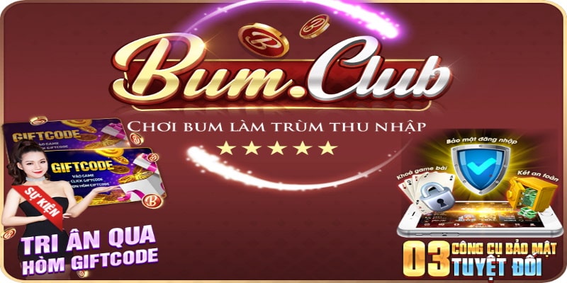 Cơ hội săn 100 mã VIP tại Bum Club Giftcode 
