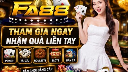 Fa88 Club – Cổng game quốc tế uy tín nhất năm 2026