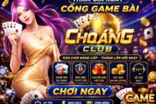 ChoangClub – Cùng tìm hiểu về cổng game đổi thưởng được yêu thích nhất 2026
