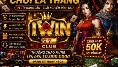 Iwin Club –  Tải game cho Android/ IOS nhận code 2026