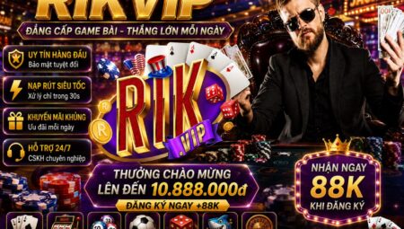RikVip – Update link tải mới nhất 2026 – Thưởng tân thủ 100K siêu hot