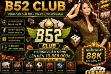 B52 CLub – Tải ngay Bom Tấn đổi thưởng cho Android/IOS/PC thưởng ngay 50K – Update 2026