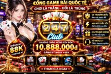 247 CLub | Club 247 – Hướng dẫn tải Game 247 CLub IOS, APK, AnDroid cực nhanh và an toàn